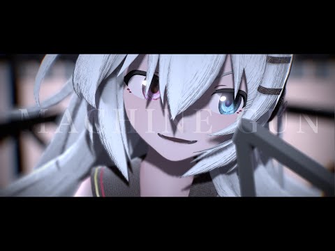 【MMD】Machine gun/KIRA [2K]