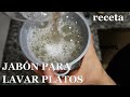 Cómo hacer JABÓN PARA LAVAR PLATOS (receta para economizar jabón comercial)