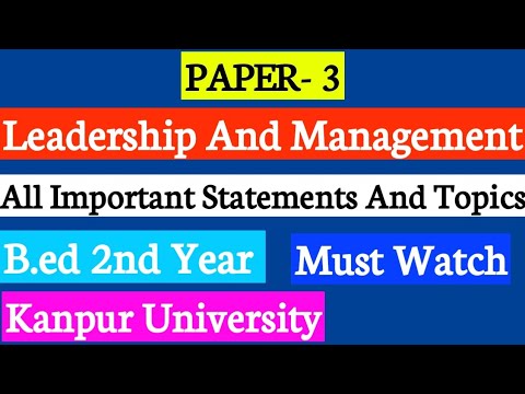 🔷 PAPER- 3 || Chapter- 5 & 6 || शैक्षिक नेतृत्व एवं प्रबंधन || B.ED 2nd Kanpur University Objectives