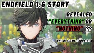 Arknights Endfield 1.6 Story Summary