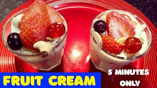 Fruit Cream Recipe | Indian Dessert | फ्रूट क्रीम | Fruit Cream Salad | Fruit Salad Whipped Cream |