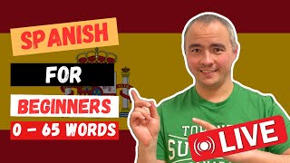 🔴 LIVE! 0-65 New Words. Spanish for Beginners: Live Stream Language Exercises