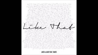 Jack and Jack - Like That (feat. Skate) (Ad-Free Music)