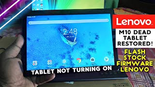 Lenovo Tab M10 Dead Tablet Restored! Lenovo Tab M10 Not Turning ON | Flash Stock Firmware Lenovo