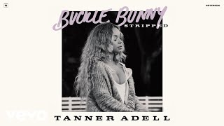 Tanner Adell - Buckle Bunny (Acoustic)