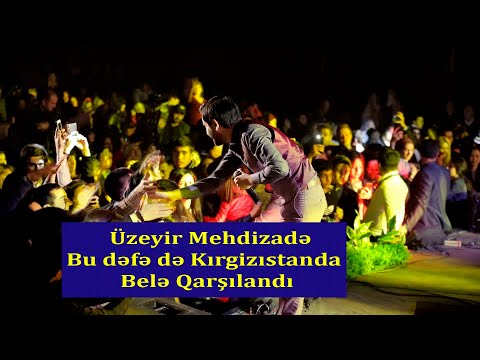 Uzeyir Mehdizade Bu Defe de Kirgizistanda Bele Qarsilandi ( Kirgizistan  Konserti  Video 2020 )