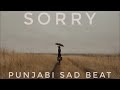 Sorry  amby  punjabi sad beat sad instrumental  music for songs sad background music new music