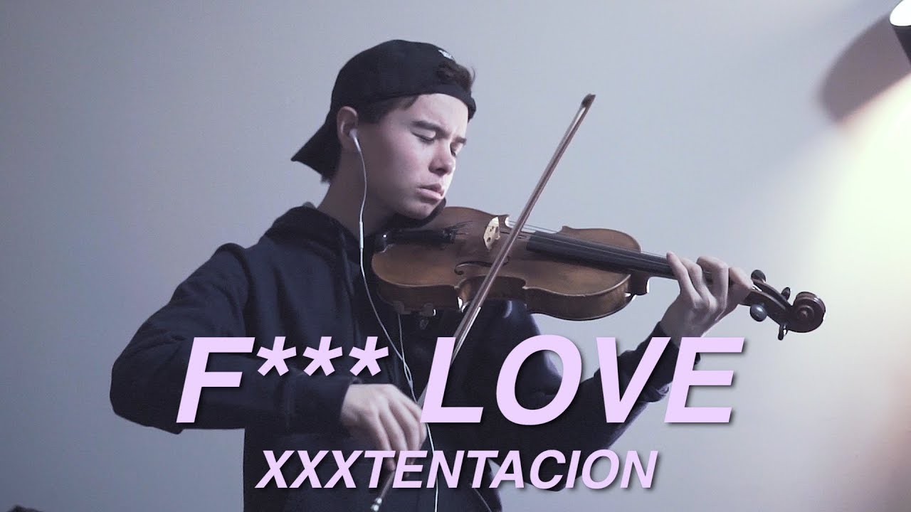 XXXTENTACION - F*** Love ft. Trippie Redd - Cover (Violin)