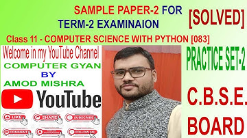 Class-11,SAMPLE Paper for Term -2 Exam. Computer Science.