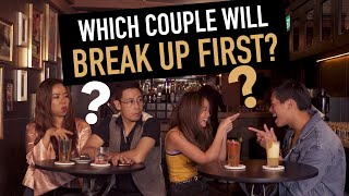 Which Couple Will Break Up First?