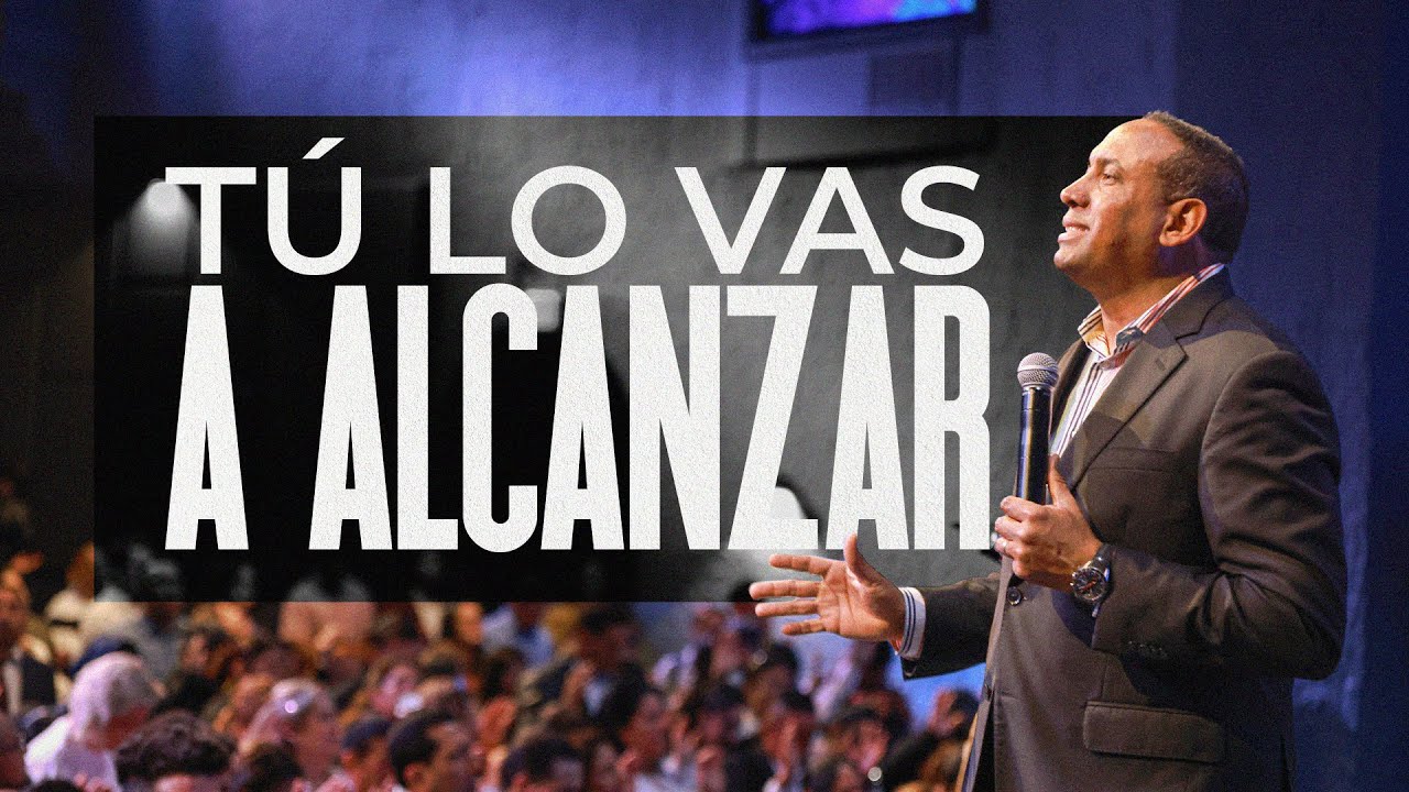 Tú Lo Vas a Alcanzar l Pastor Juan Carlos Harrigan