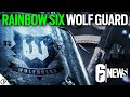Squad Wolf Guard - Rainbow Six Siege - 6News - InDepth Breakdown Teaser