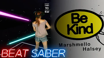 Beat Saber || Be Kind by Marshmello & Halsey (Expert) First Attempt + Full Combo || Mixed Reality