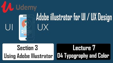Adobe illustrator for UI/UX Design – Sec 3 Using Adobe Illustrator – Lec 7 04 Typography and Color