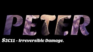 Is it love? Peter S2C11 - " Irreversible Damage" Ending screenshot 5