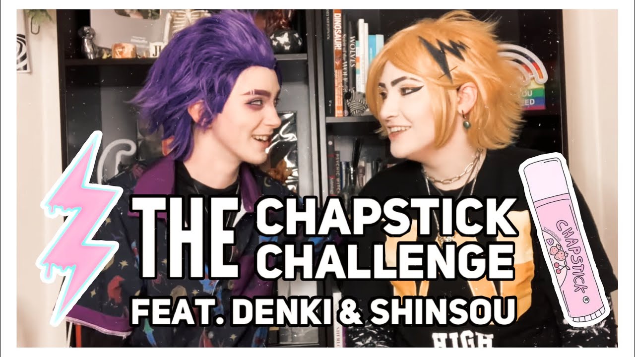 Denki много сожалеет || The Chapstick Challenge -- при участии Shinsou & Denki