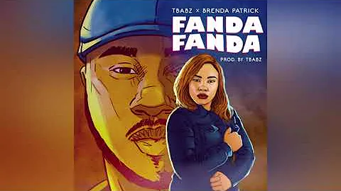 Fanda Fanda - Tbabz x Brenda Patrick