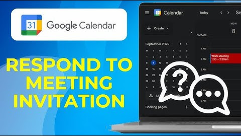 How To Respond To Meeting Invitations In Google Calendar