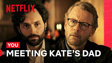 Meeting Kate’s Dad | YOU | Netflix Philippines