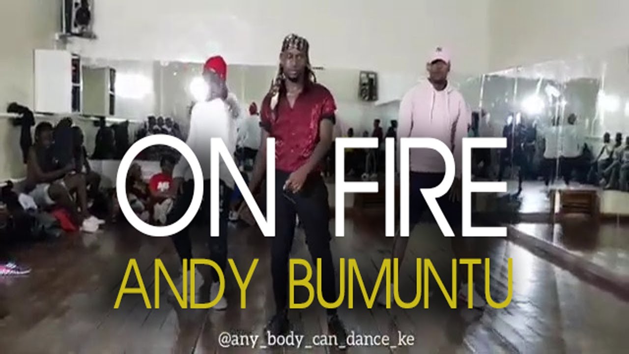 ANDY BUMUNTU ON FIRE (OFFICIAL VIDEO) Best Dance Video nedyparezo