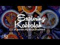 Seeking Divine Sparks | Exploring Kabbalah