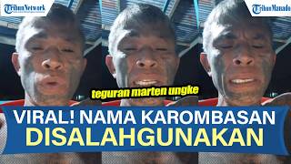 VIRAL! SOSOK MARTEN UNGKE TEGUR ANAK MUDA YANG SUKA 'GAYA-GAYAAN' BAWA NAMA KAROMBASAN