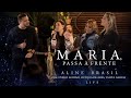 Aline Brasil - Maria, Passa à Frente (Live) ft. Dyego Afonso, Octavia de Assis e Talita Garcia