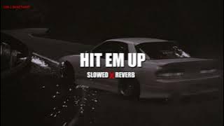 Hit Em Up (Perfectly Slowed) - Nseeb - Chill Sanctuary