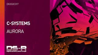 Video thumbnail of "C - Systems - Aurora [OUT NOW]"