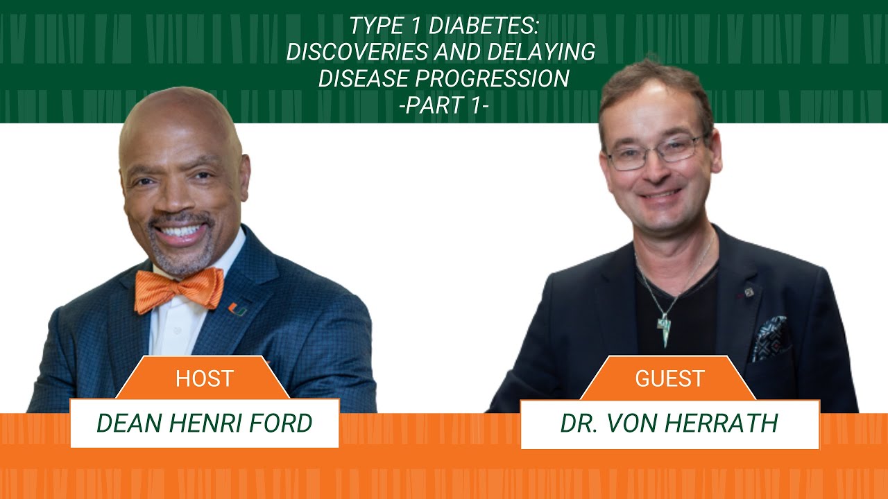 Type 1 Diabetes Discoveries & Delaying Disease Progression - Part 1