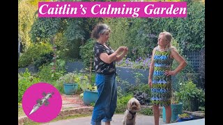 Caitlins Calming Garden