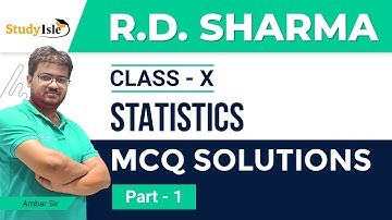 Statistics MCQs 10th | Q No. 1 to 20 | Part 1| RD Sharma | Study Isle | Ambar Sir