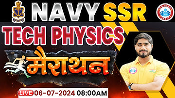 NAVY SSR 2024  | Navy SSR Tech Physics Marathon | NAVY SSR Previous Year Questions Paper