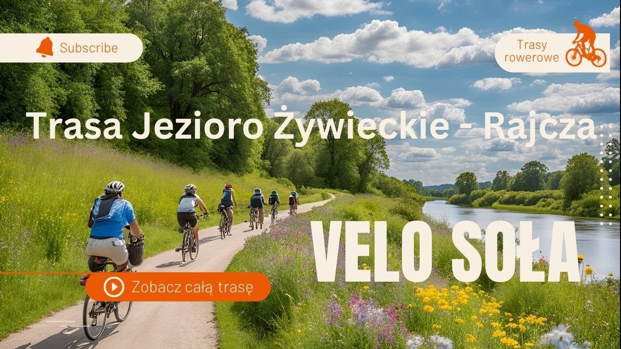 Velo Soła | Trasa 611: Jezioro Żywieckie - Rajcza | Malownicza Wyprawa