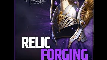 Dawn of Titans! Forging Relics