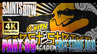 SAINTS ROW Walkthrough Gameplay Part 69 - First Strike Dojo (FULL GAME) 4K/60 PC MAX