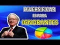 La DIVERSIFICACIÓN es el peor ERROR de un inversor experto. Warren Buffett en español.