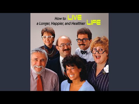 How to Live a Longer, Happier, and Healthier Life - Part 2