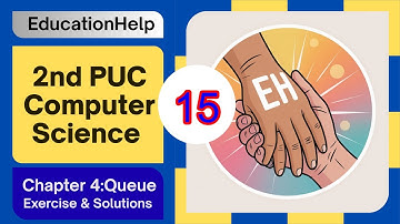 2nd PUC Computer Science | Chapter 4 | Queue Exercise Questions and Answers | PUC Exam Karnataka