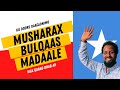 Musharax bulqaas part 1