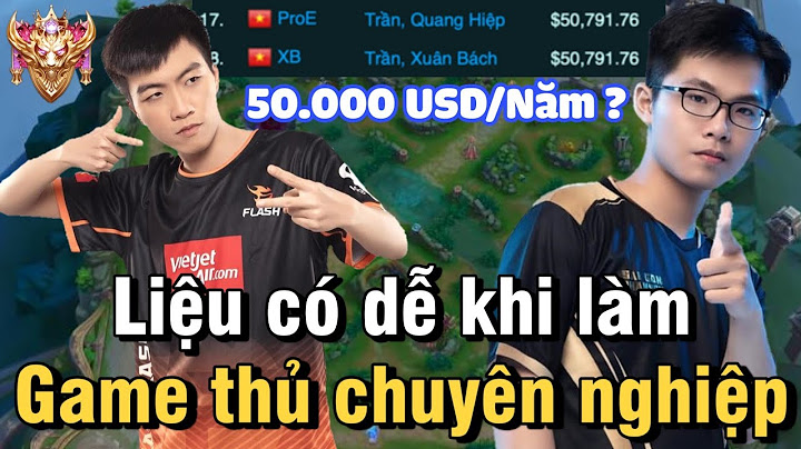 Làm game thủ thì mức thu nhập là bao nhiêu năm 2024