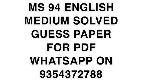 MS 94 ENGLISH MEDIUM SOLVED GUESS PAPER FOR PDF WHATSAPP ON 9354372788