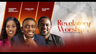 REVELATORY WORSHIP || SEPTEMBER EDITION WITH MAIRO ESE