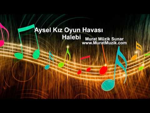 Aysel Kız Halay Oyun Havası (Halebi) 2016