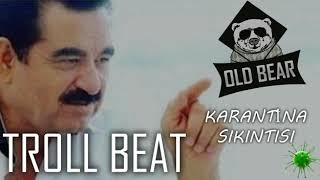 OLD BEAR FT. İBRAHİM TATLISES - TROLL BEAT