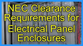 NEC Clearance Requirements for Electrical Panel Enclosures