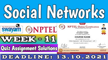 Social Networks | NPTEL | Week 11 | Assignment 11 Solution | July 2021