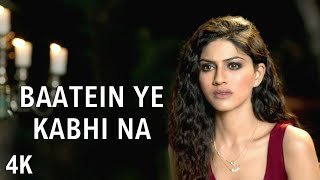 Baatein Ye Kabhi Na | 4K Video | 🎧 HD Audio