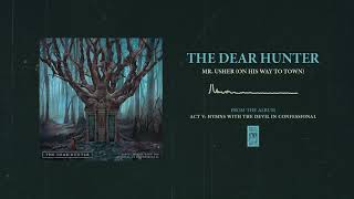 The Dear Hunter &quot;Mr. Usher (On His Way To Town)&quot;