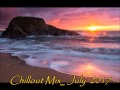 Chillout Mix  July 2017